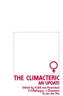 The Climacteric: An Update: Proceedings of the Fourth Jan Palfijn Symposium, European Conference on the Menopause, Held in Antwerp, Belgium, on September 1-2, 1983, Under the Auspices of 'de Vereniging Voor Nederlandstalige Gynecologen Van Belgie' and...