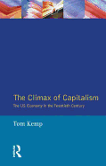 The Climax of Capitalism: The U.S. Economy in the Twentieth Century