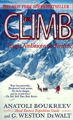 The Climb: Tragic Ambitions on Everest - Boukreev, Anatoli, and Dewalt, G Weston