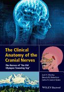 The Clinical Anatomy of the Cranial Nerves: The Nerves of "On Old Olympus Towering Top"