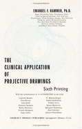 The Clinical Application of Projective Drawings - Hammer, Emanuel F