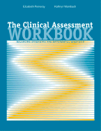 The Clinical Assessment Workbook: Balancing Strengths and Differential Diagnosis