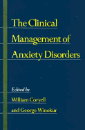 The Clinical Management of Anxiety Disorders