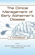 The Clinical Management of Early Alzheimer's Disease: A Handbook