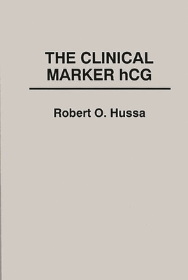 The Clinical Marker Hcg. - Hussa, Robert O