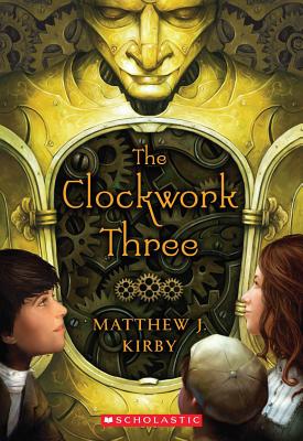 The Clockwork Three - Kirby, Matthew J