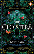 The Cloisters: The Secret History for a new generation - an instant Sunday Times bestseller