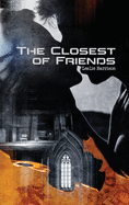 The Closest of Friends