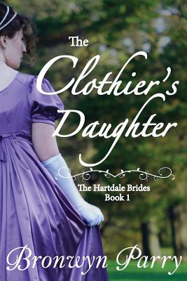 The Clothier's Daughter - Parry, Bronwyn
