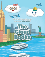 The Cloud Books: Clayton Cloud, Hannah Cloud, and Friends over NEW YORK