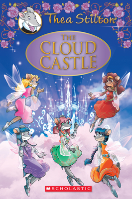 The Cloud Castle (Thea Stilton Special Edition #4) - Stilton, Thea