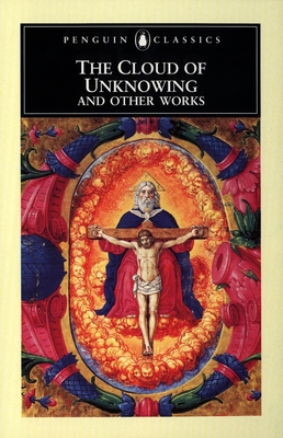 The Cloud of Unknowing and Other Works - Anonymous, and Spearing, A C (Notes by)