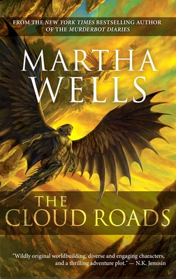 The Cloud Roads: Volume One of the Books of the Raksura - Wells, Martha