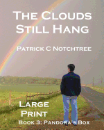 The Clouds Still Hang: Book 3 Pandora's Box