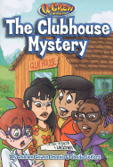 The Clubhouse Mystery - Dennis, Jeanne Gowen, and Seifert, Sheila