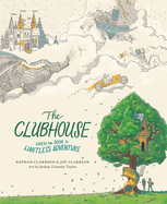 The Clubhouse: Open the Door to Limitless Adventure