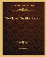 The Clue Of The Silver Spoons