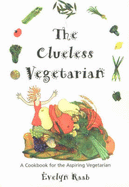 The Clueless Vegetarian