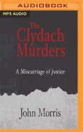 The Clydach Murders: A Miscarriage of Justice