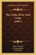 The Clyde, River And Firth (1907)