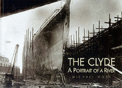 The Clyde, The: A Portrait of a River