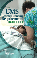 The CMS Restraint Training Requirements Handbook