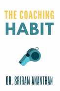 The Coaching Habit: the coaching habit workbook