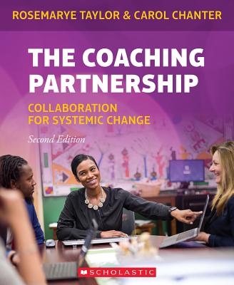 The Coaching Partnership: Collaboration for Systemic Change - Taylor, Rosemarye T, and Chanter, Carol