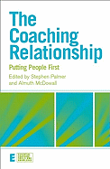 The Coaching Relationship: Putting People First