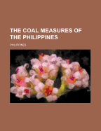 The Coal Measures of the Philippines