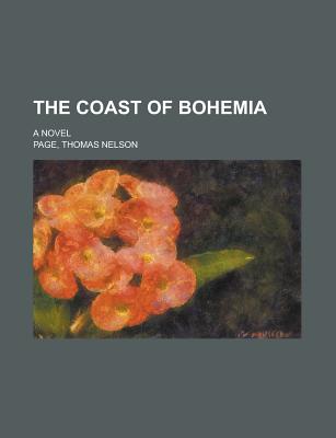 The Coast of Bohemia: A Novel... - Howells, William Dean