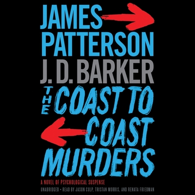 The Coast-To-Coast Murders Lib/E - Patterson, James, and Barker, J D (Contributions by), and Culp, Jason (Read by)