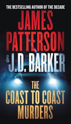 The Coast-To-Coast Murders - Patterson, James, and Barker, J D