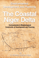 The Coastal Niger Delta: Environmental Development and Planning