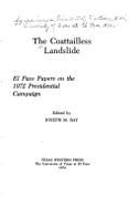 The Coattailless Landslide: El Paso Papers on the 1972 Presidential Campaign - Ray, Joseph Malchus