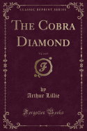 The Cobra Diamond, Vol. 3 of 3 (Classic Reprint)