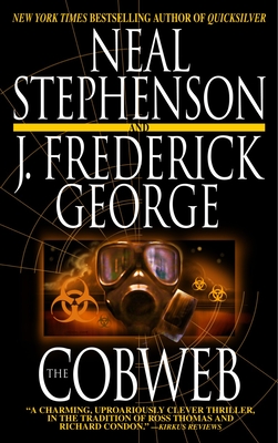 The Cobweb - Stephenson, Neal, and George, J Frederick