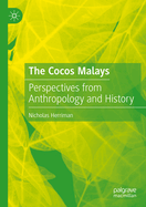 The Cocos Malays: Perspectives from Anthropology and History