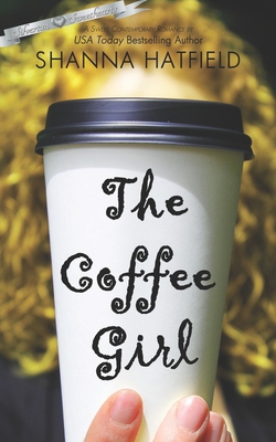 The Coffee Girl - Hatfield, Shanna