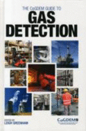 The CoGDEM Guide to Gas Detection - Greenham, Leigh (Editor)