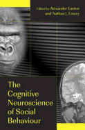 The cognitive neuroscience of social behaviour
