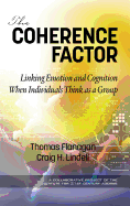 The Coherence Factor: Linking Emotion and Cognition When Individuals Think as a Group