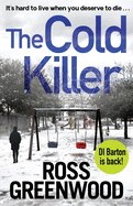 The Cold Killer: A gripping crime thriller from Ross Greenwood