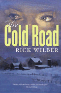 The Cold Road - Wilber, Rick