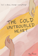 The Cold Untroubled Heart
