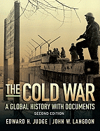 The Cold War: A Global History with Documents