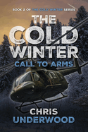 The Cold Winter: Call to Arms