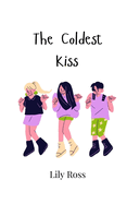 The Coldest Kiss