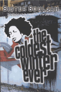 The Coldest Winter Ever - New Ed.