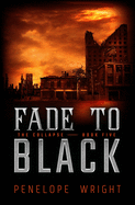 The Collapse: Fade to Black